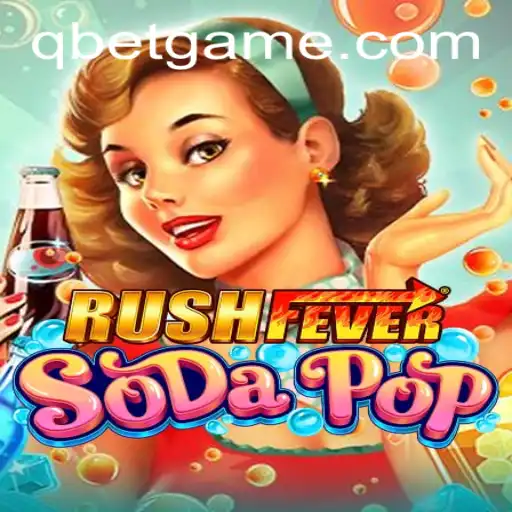 Experience the Thrill of RushFeverSodaPop in the Gaming World